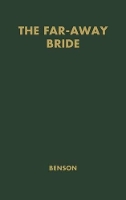 Book Cover for The Far-away Bride by Stella Benson