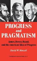 Book Cover for Progress and Pragmatism by David Marcell, Robert H. Walker