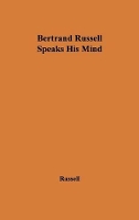 Book Cover for Bertrand Russell Speaks His Mind by Bertrand Russell