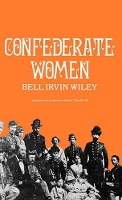 Book Cover for Confederate Women by Bell Irvin Wiley
