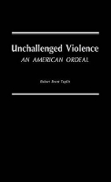 Book Cover for Unchallenged Violence by Robert Brent Toplin