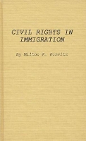 Book Cover for Civil Rights in Immigration by Milton R. Konvitz