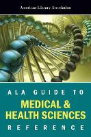 Book Cover for ALA Guide to Medical and Health Science Reference by American Library Association