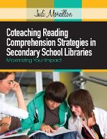 Book Cover for Coteaching Reading Comprehension Strategies in Secondary School Libraries by Judi Moreillon