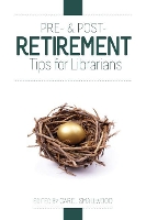 Book Cover for Pre- and Post-Retirement Tips for Librarians by Carol, Smallwood