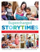 Book Cover for Supercharged Storytimes by Kathleen Campana, J. Elizabeth Mills, Saroj Nadkarni Ghoting