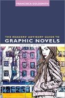 Book Cover for The Readers' Advisory Guide to Graphic Novels by Francisca Goldsmith