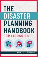 Book Cover for The Disaster Planning Handbook for Libraries by Mary Grace Flaherty