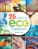 Book Cover for 25 Projects for Eco Explorers by Christine Kirker