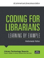 Book Cover for Coding for Librarians by Andromeda Yelton