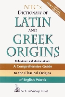 Book Cover for NTC's Dictionary of Latin and Greek Origins by Robert Moore