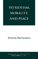 Book Cover for Patriotism, Morality, and Peace by Stephen Nathanson