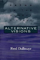 Book Cover for Alternative Visions by Fred Dallmayr