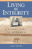 Book Cover for Living in Integrity by Laura Westra