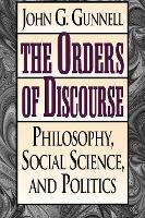 Book Cover for The Orders of Discourse by John G. Gunnell