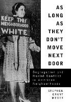 Book Cover for As Long As They Don't Move Next Door by Stephen Meyer