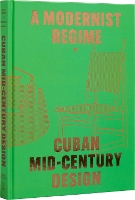 Book Cover for Cuban Mid-Century Design  by Abel González  Fernandez, Laura Mott