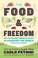 Book Cover for Food & Freedom by Carlo Petrini