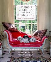 Book Cover for At Home with Dogs and Their Designers by Susanna Salk, Robert Couturier, Stacey Bewkes