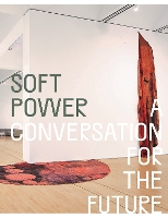 Book Cover for Soft Power by Eungie Joo, Manthia Diawara