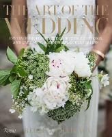 Book Cover for The Art of the Wedding by Relais & Châteaux North America, Daniel Hostettler