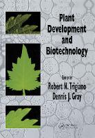 Book Cover for Plant Development and Biotechnology by Robert N. Trigiano