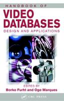 Book Cover for Handbook of Video Databases by Borko (Florida Atlantic University, Boca Raton, USA) Furht