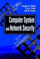 Book Cover for Computer System and Network Security by Gregory B SecureLogix, San Antonio, Texas, USA White, Eric A KPMG LLP, Plano, Texas, USA Fisch