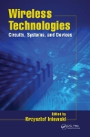 Book Cover for Wireless Technologies by Krzysztof Emerging Technologies CMOS Inc, British Columbia, Canada Iniewski