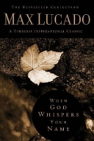 Book Cover for When God Whispers Your Name by Max Lucado