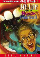 Book Cover for My Life as a Human Hairball by Bill Myers