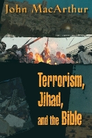 Book Cover for Terrorism, Jihad, and the Bible by John F. MacArthur