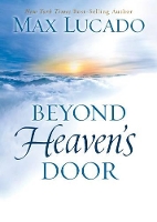 Book Cover for Beyond Heaven's Door by Max Lucado