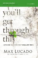 Book Cover for You'll Get Through This Bible Study Guide by Max Lucado