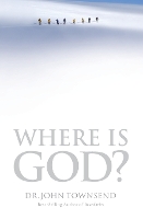 Book Cover for Where Is God? by John Townsend