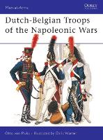 Book Cover for Dutch-Belgian Troops of the Napoleonic Wars by Otto von Pivka