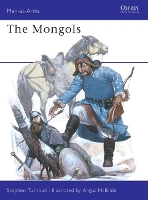 Book Cover for The Mongols by Dr Stephen Turnbull