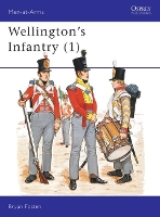 Book Cover for Wellington's Infantry (1) by Bryan Fosten