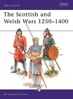 Book Cover for The Scottish and Welsh Wars 1250–1400 by Christopher Rothero