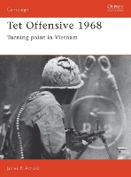 Book Cover for Tet Offensive 1968 by James Arnold