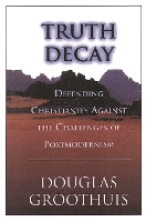 Book Cover for Truth decay by Douglas Groothuis