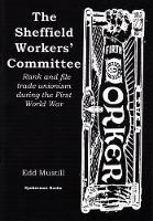 Book Cover for The Sheffield Workers' Committee by Edd Mustill