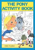 Book Cover for The Pony Activity Book by Anne Pilgrim