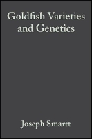 Book Cover for Goldfish Varieties and Genetics by Joseph (Department of Biological Sciences, University of Southampton, UK) Smartt