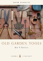 Book Cover for Old Garden Tools by Kay N Sanecki