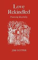 Book Cover for Love Rekindled by Jim Cotter