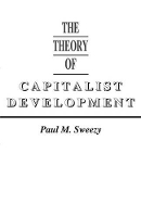 Book Cover for The Theory of Capitalist Development by Paul M. Sweezy