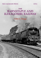 Book Cover for The Barnstaple and Ilfracombe Railway by Colin G. Maggs