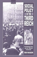 Book Cover for Social Policy in the Third Reich by Tim Mason