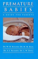 Book Cover for Premature Babies by W.H. (W.H. Kitchen) Kitchen, M.M. (M.M. Ryan) Ryan, A.L. (A.L. Rickards) Rickards, L.W. (L.W. Doyle) Doyle